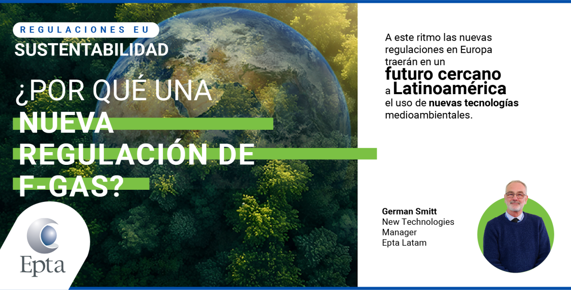 POR QUÉ UNA NUEVA REGULACION F-GAS_Artículo_German Smitt_Medioambiente_Latinoamerica